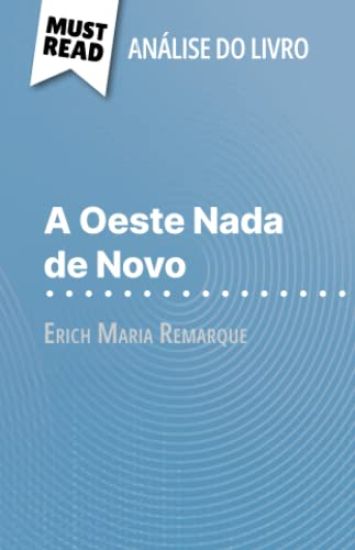 A Oeste Nada de Novo de Erich Maria Remarque (Análise do livro)