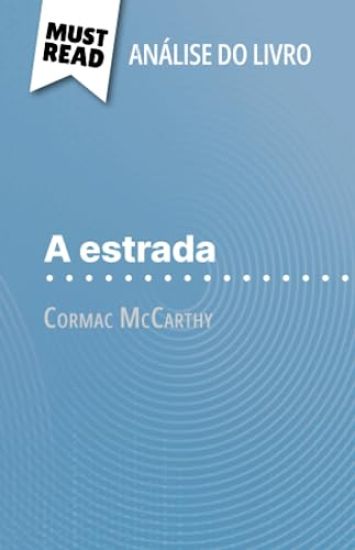 A Estrada de Cormac McCarthy (Análise do livro)
