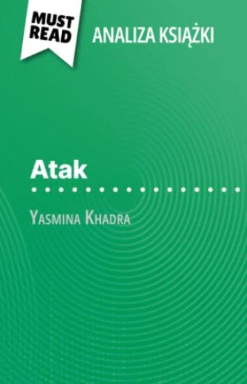 Atak ksiazka Yasmina Khadra (Analiza ksiazki)