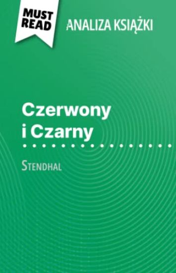 Czerwony i Czarny ksiazka Stendhal (Analiza ksiazki)