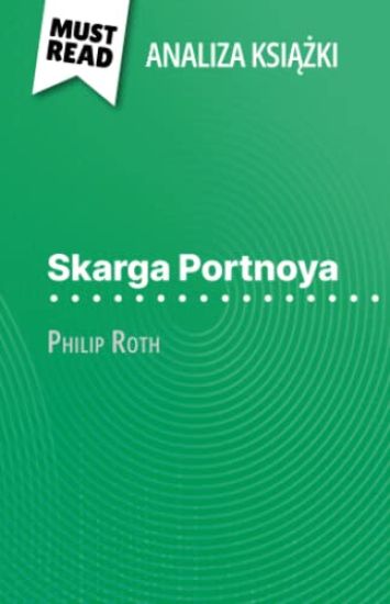 Skarga Portnoya ksi¿¿ka Philip Roth (Analiza ksi¿¿ki)