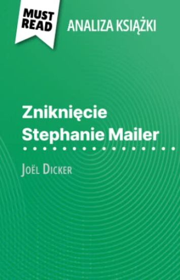 Znikniecie Stephanie Mailer ksiazka Joël Dicker (Analiza ksiazki)