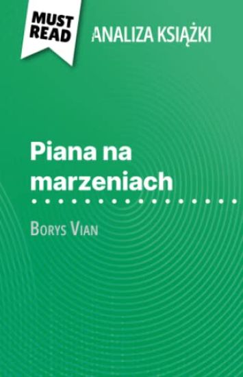 Piana na marzeniach ksiazka Borys Vian (Analiza ksiazki)