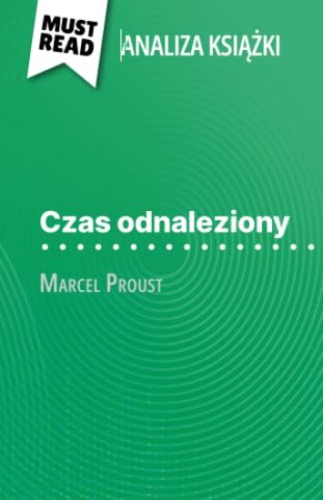 Czas odnaleziony ksiazka Marcel Proust (Analiza ksiazki)