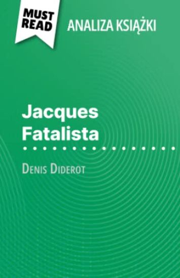 Jacques Fatalista ksiazka Denis Diderot (Analiza ksiazki)