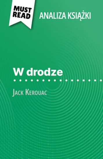W drodze ksiazka Jack Kerouac (Analiza ksiazki)
