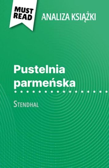 Pustelnia parmenska ksiazka Stendhal (Analiza ksiazki)