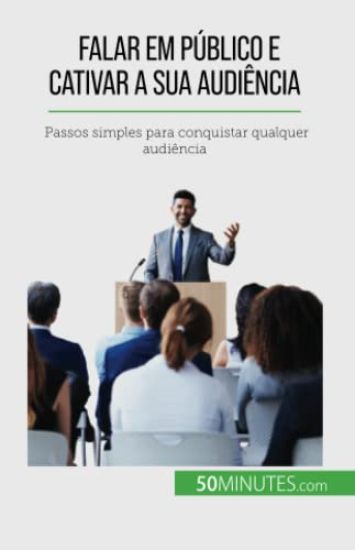Falar em público e cativar a sua audiência