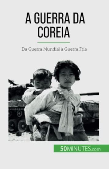 A Guerra da Coreia