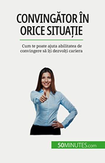 Convingator în orice situa?ie