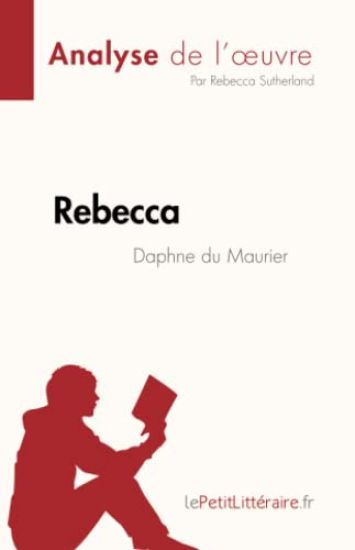 Rebecca de Daphne du Maurier (Analyse de l'oeuvre)