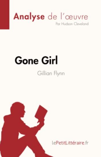 Gone Girl de Gillian Flynn (Analyse de l'¿uvre)