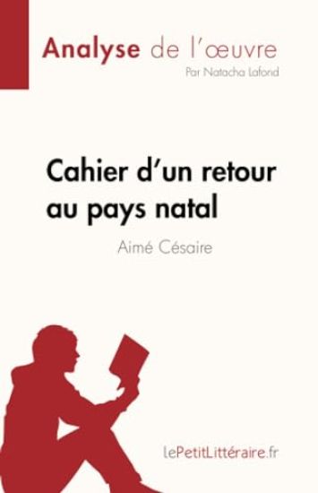 Cahier d'un retour au pays natal de Aimé Césaire (Fiche de lecture)