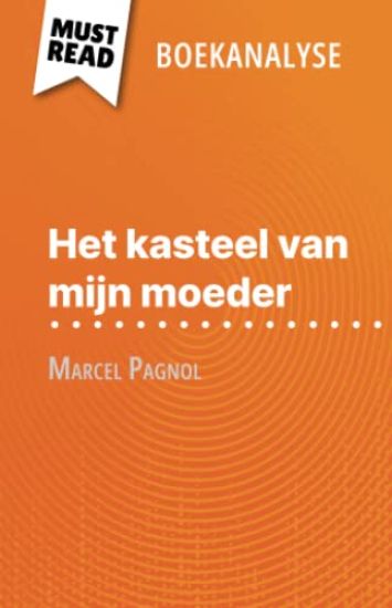 Het kasteel van mijn moeder van Marcel Pagnol (Boekanalyse)