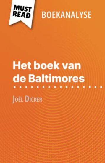 Het boek van de Baltimores van Joël Dicker (Boekanalyse)