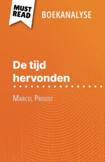 De tijd hervonden van Marcel Proust (Boekanalyse)