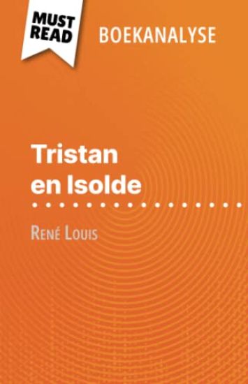 Tristan en Isolde van René Louis (Boekanalyse)