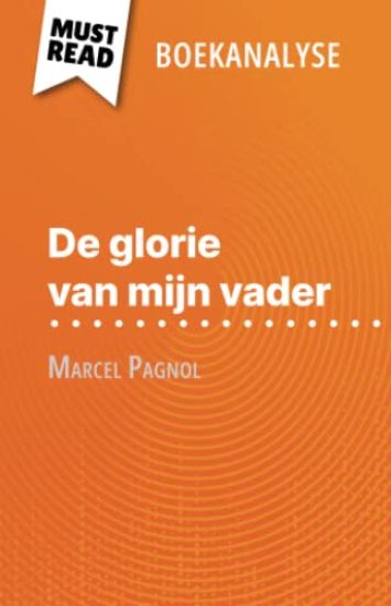 De glorie van mijn vader van Marcel Pagnol (Boekanalyse)