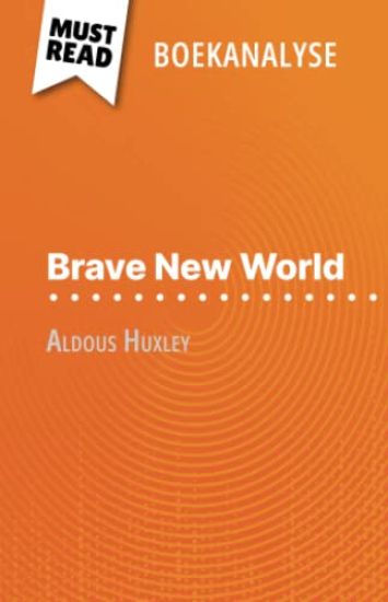 Brave New World van Aldous Huxley (Boekanalyse)
