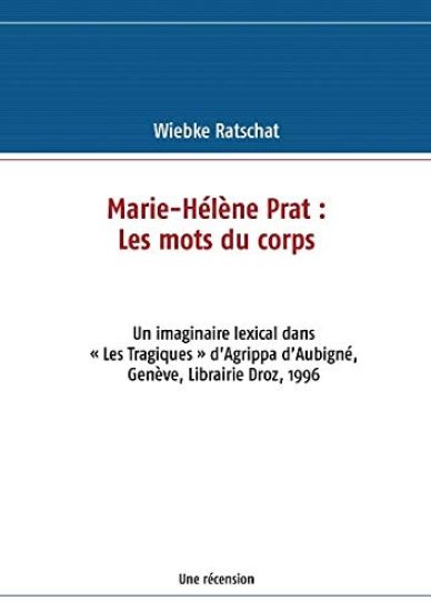 Marie-Hélène Prat: Les mots du corps