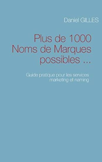 Plus de 1000 Noms de Marques possibles