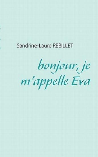 bonjour, je m'appelle Eva