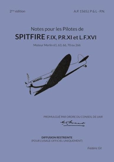 Notes pour les Pilotes de Spitfire F.IX, P.R.XI et L.F.XVI