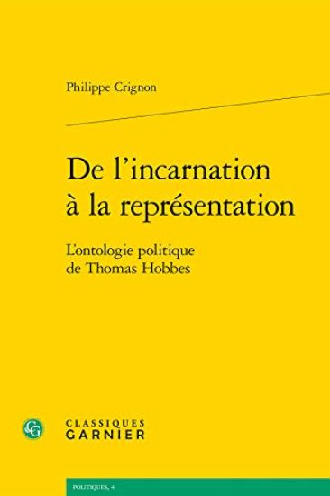 de L'Incarnation a la Representation: L'Ontologie Politique de Thomas Hobbes