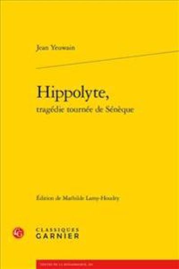 Hippolyte, Tragedie Tournee de Seneque