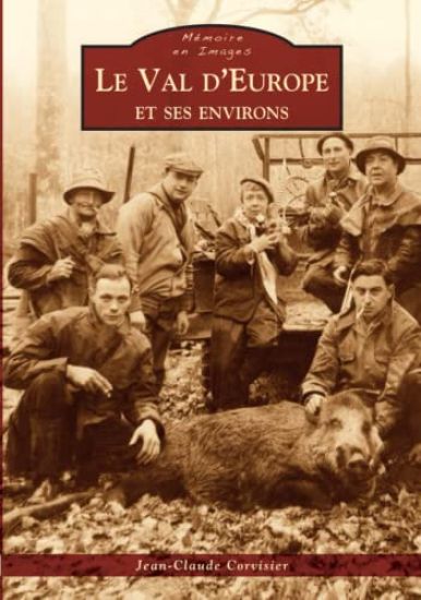 Val d'Europe et ses environs (Le)