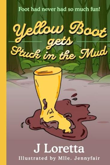 Yellow Boot gets Stuck in the Mud