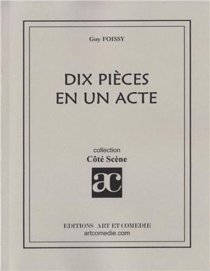 Dix pièces en un acte