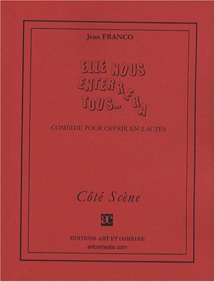 Elle nous enterrera tous...