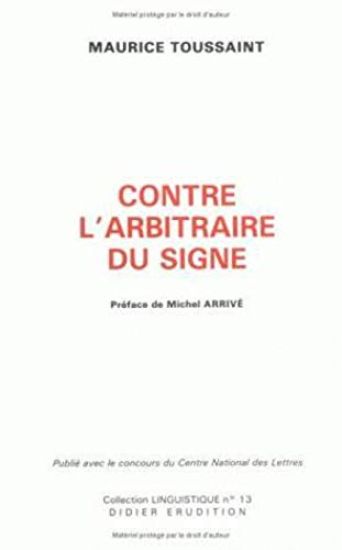 Contre L'Arbitraire Du Signe
