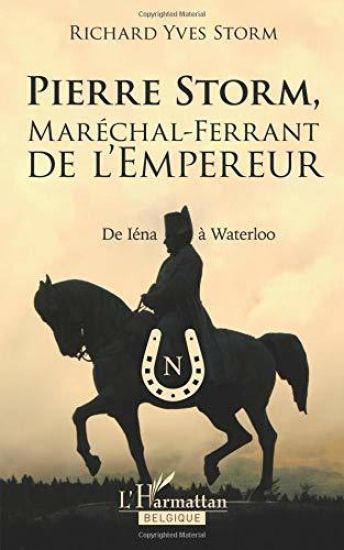 Pierre Storm, Maréchal-Ferrant de l'Empereur