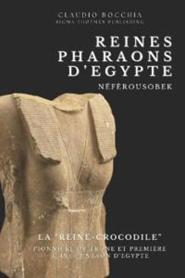 Néfèrousobek - La "Reine-Crocodile"