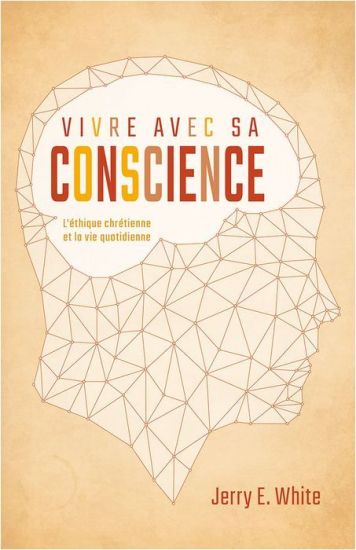 Vivre Avec Sa Conscience (Honesty, Morality, and Conscience): L'