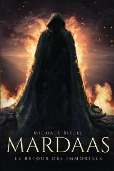 Mardaas: Le Retour des Immortels - Tome I