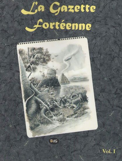 La Gazette Fortéenne Volume 1