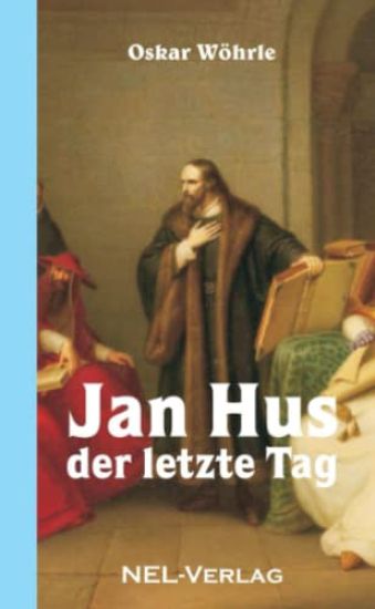 Jan Hus - Der letzte Tag