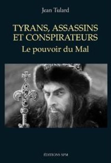 Tyrans, assassins et conspirateurs