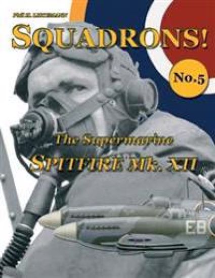 The Supermarine Spitfire Mk.XII