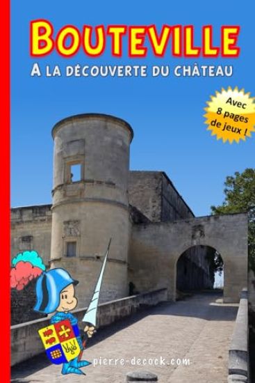 Bouteville, mon château