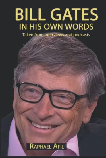 Bill Gates - In His Own Words