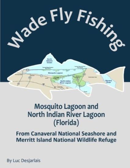 Wade Fly Fishing Mosquito Lagoon and North Indian River Lagoon (Florida) from Canaveral National Seashore and Merritt Island National Wildlife Refuge