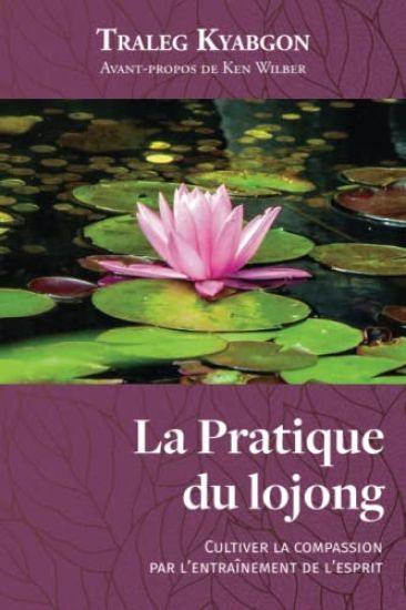 La Pratique du lojong