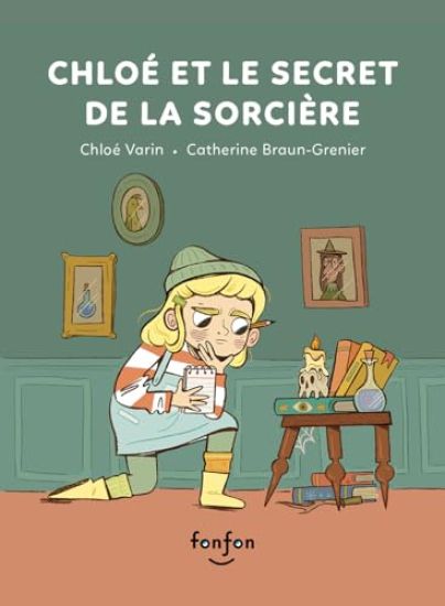 Chloé Et Le Secret de la Sorcière
