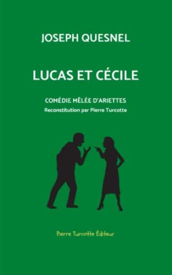 Lucas et Cécile, comédie mêlée d'arriettes