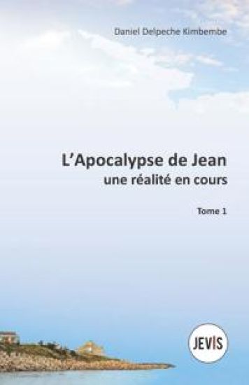 L'Apocalypse de Jean, une réalité en cours