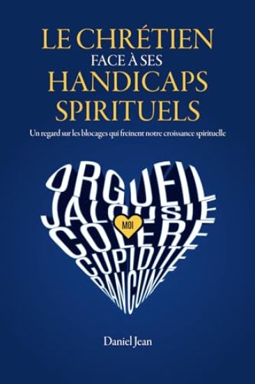 Le chrétien face à ses handicaps spirituels